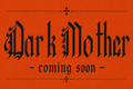 Dark Mother
